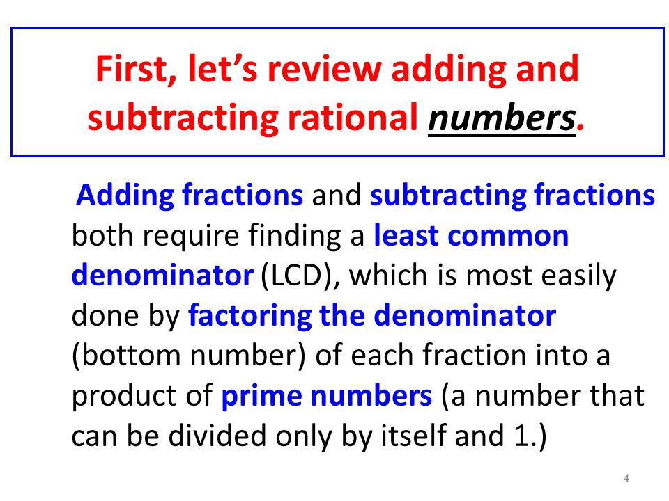 First, let’s review adding and subtracting rational numbers.