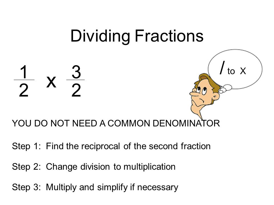x 1 3 / to X 2 2 Dividing Fractions