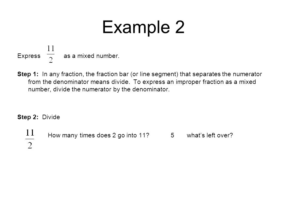 Example 2 Express as a mixed number.