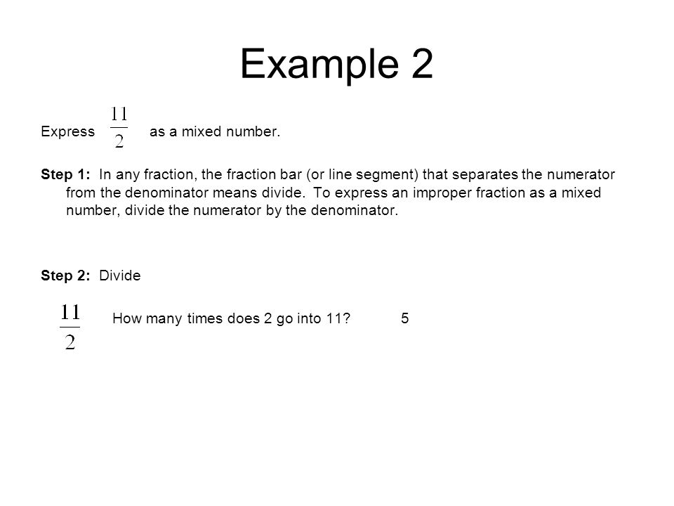 Example 2 Express as a mixed number.