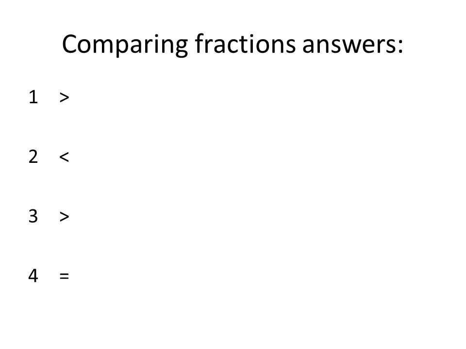 Comparing fractions answers: