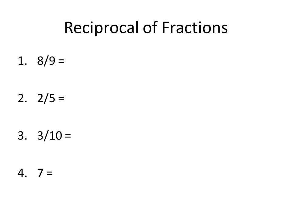 Reciprocal of Fractions