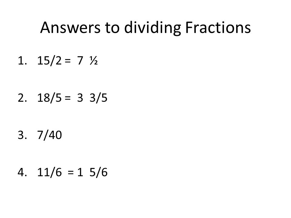Answers to dividing Fractions