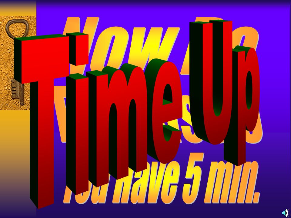 Now Do Time Up Exercise 9 You Have 5 min.