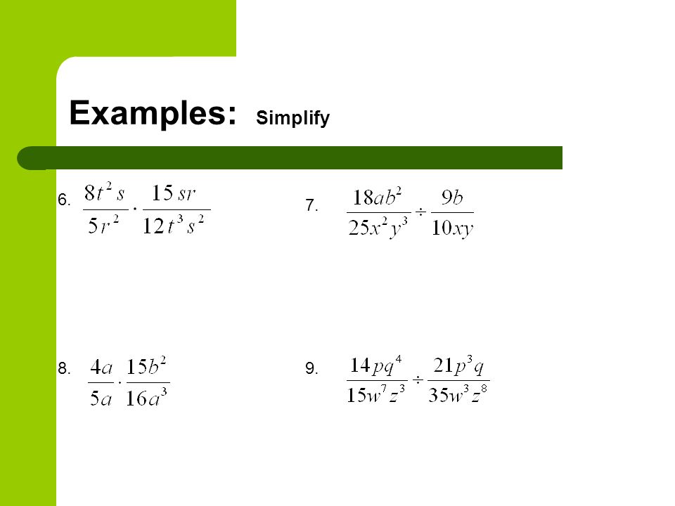 Examples: Simplify