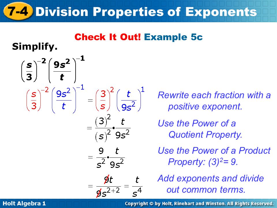 Check It Out! Example 5c Simplify. Rewrite each fraction with a positive exponent. Use the Power of a Quotient Property.
