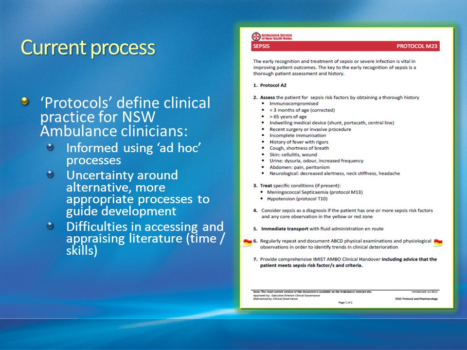 4/15/2017 9:26 PM Current process. ‘Protocols’ define clinical practice for NSW Ambulance clinicians: