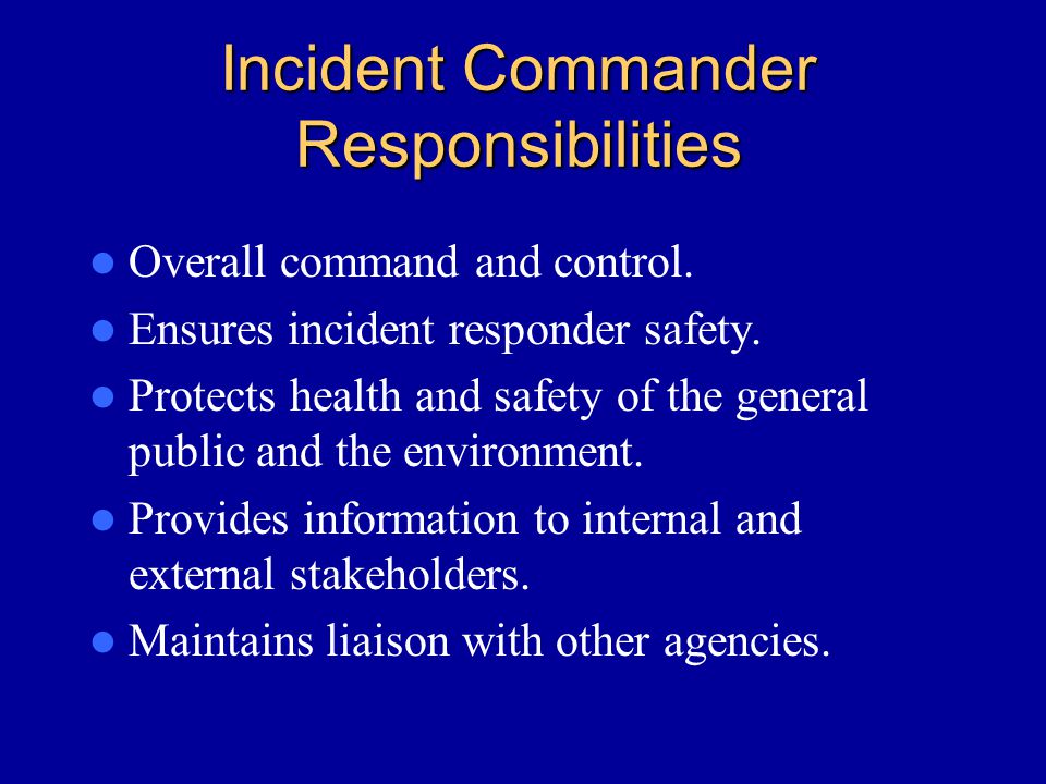 Incident Commander Responsibilities