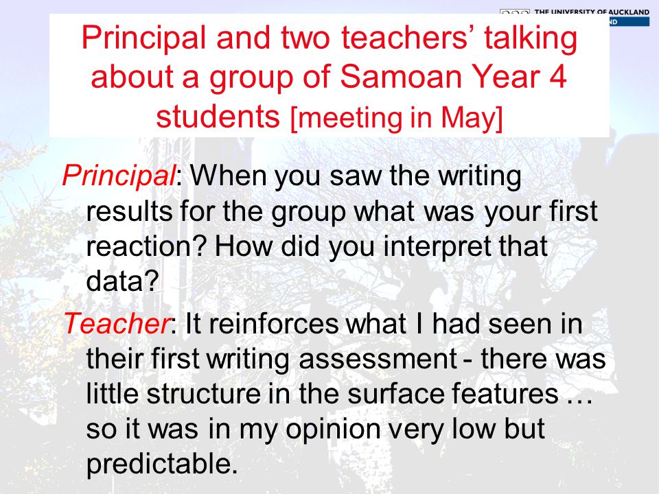 Principal and two teachers’ talking about a group of Samoan Year 4 students [meeting in May]