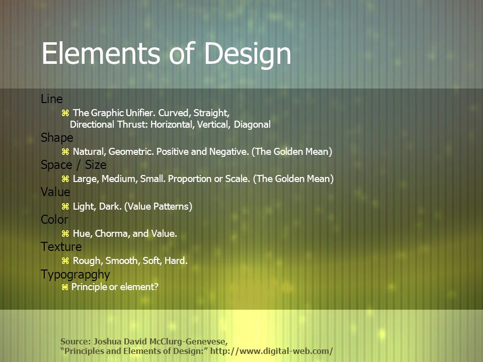 Elements of Design Line Shape Space / Size Value Color Texture