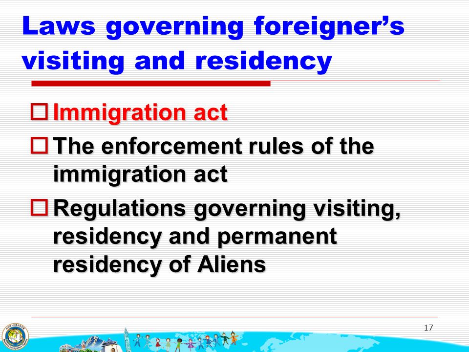 Laws governing foreigner’s visiting and residency