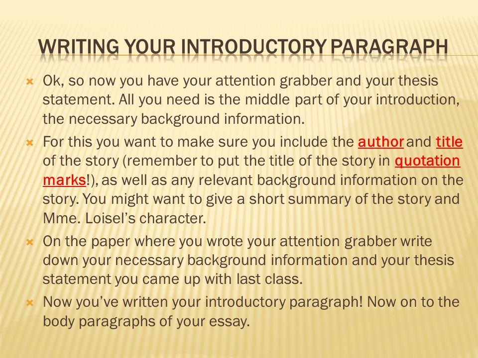 Writing your Introductory paragraph