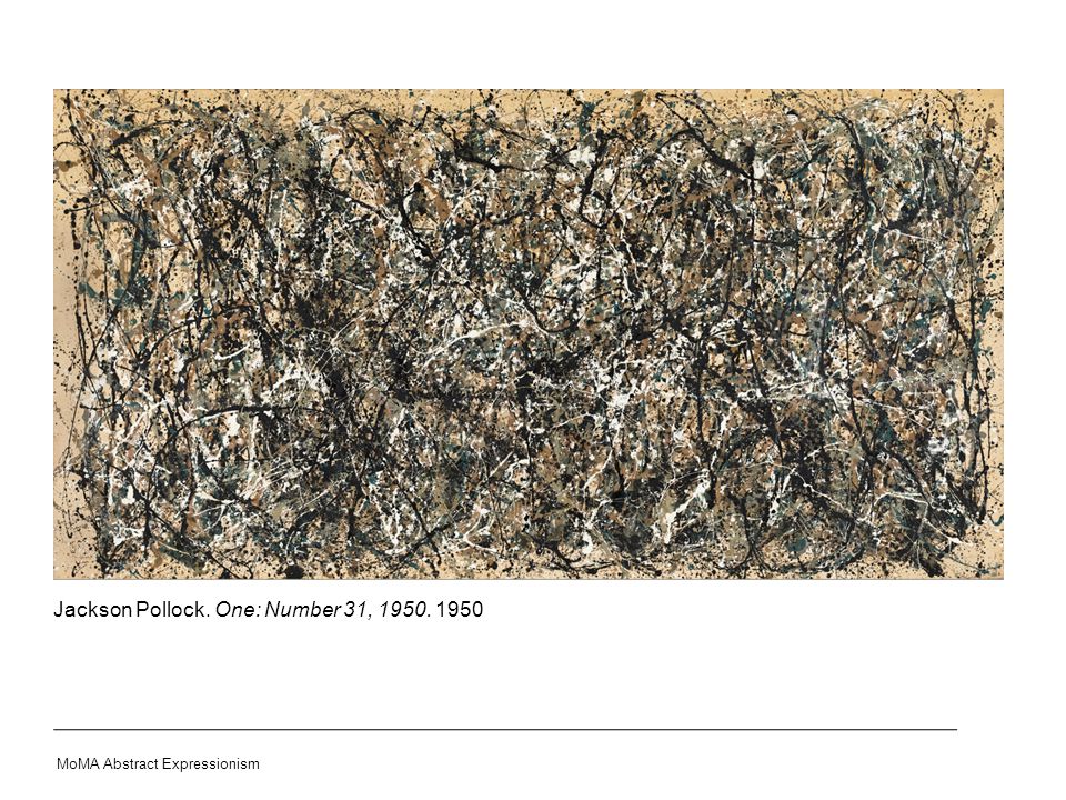 Jackson Pollock. One: Number 31,
