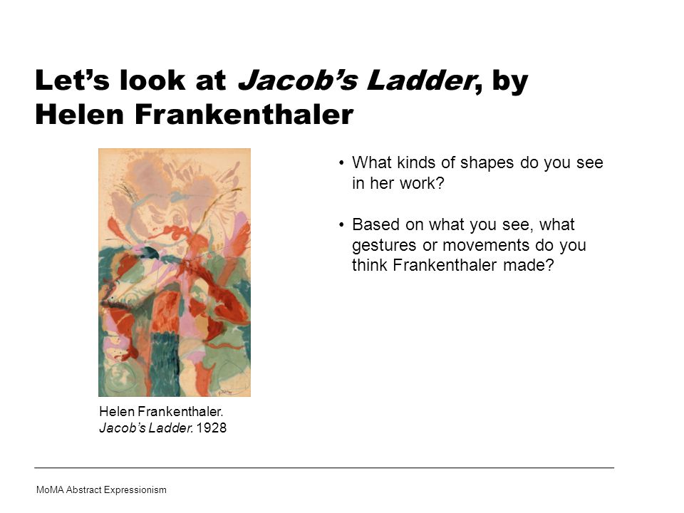 Let’s look at Jacob’s Ladder, by Helen Frankenthaler