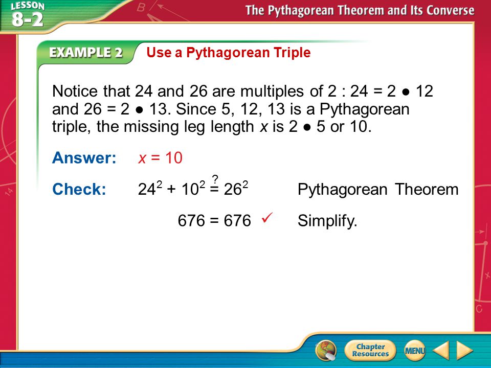 Check: = 262 Pythagorean Theorem