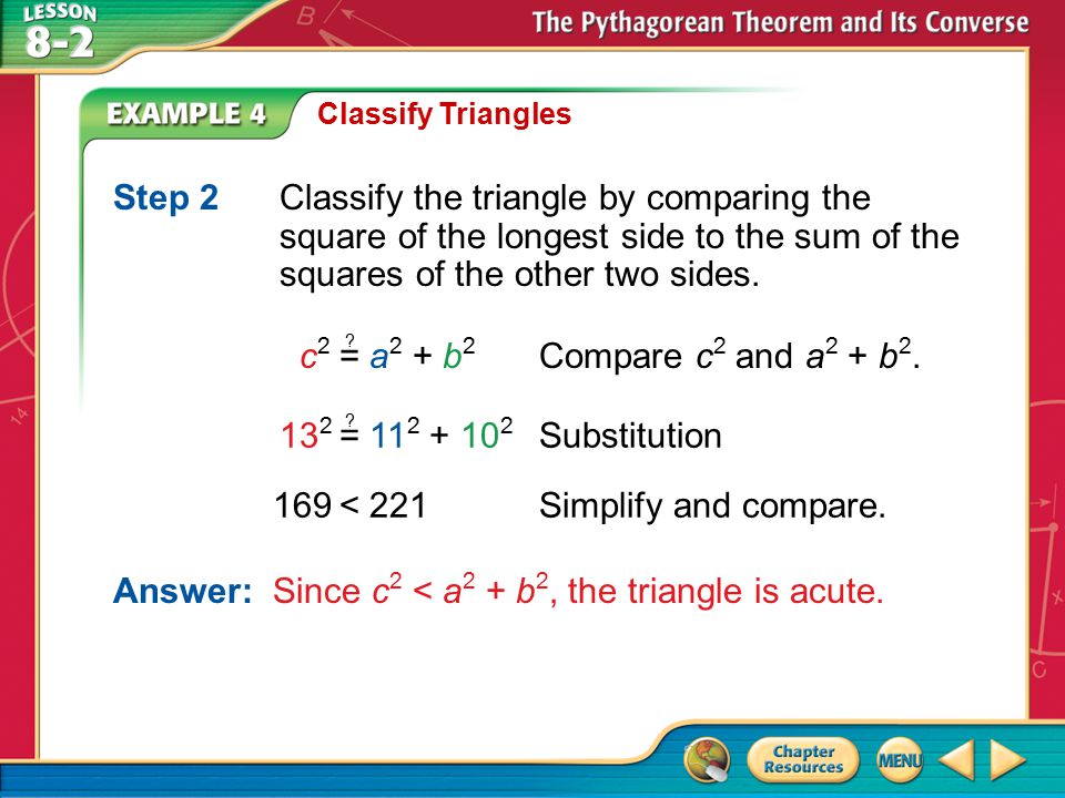 169 < 221 Simplify and compare.