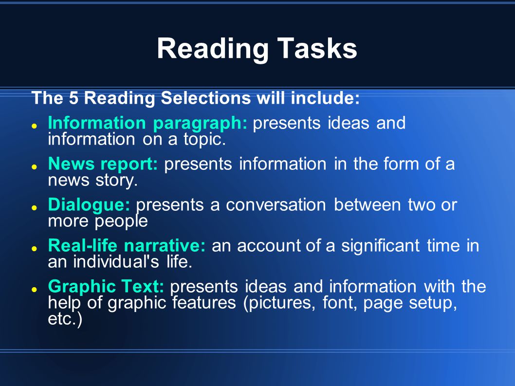 Reading Tasks The 5 Reading Selections will include: