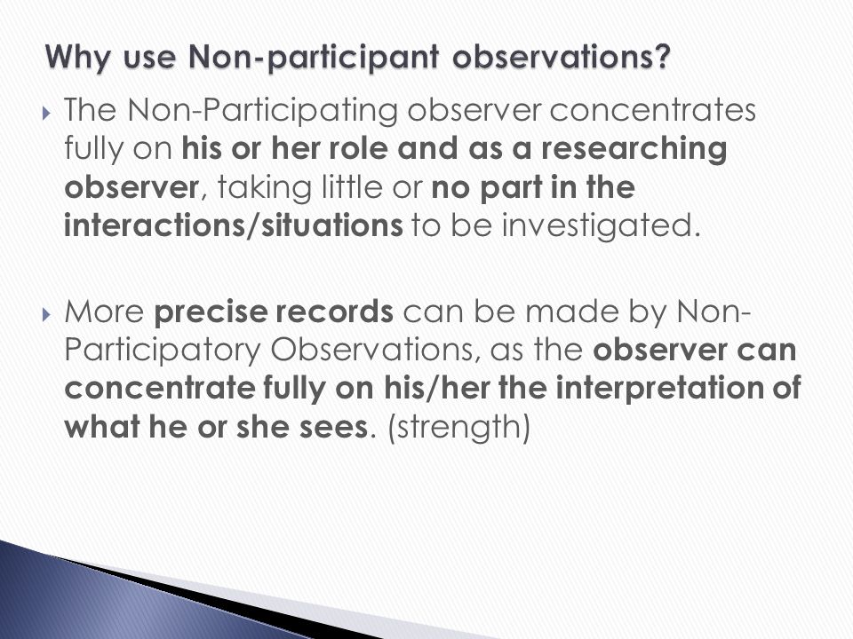 Why use Non-participant observations