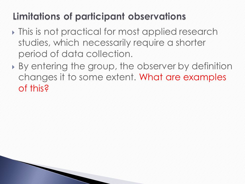 Limitations of participant observations