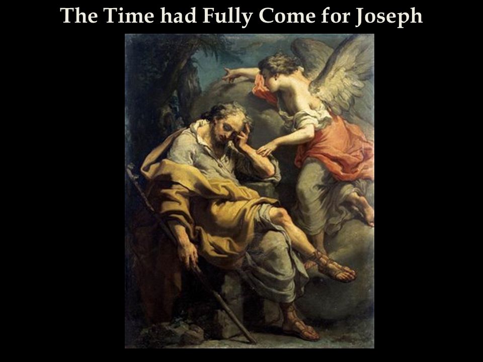 The Time had Fully Come for Joseph