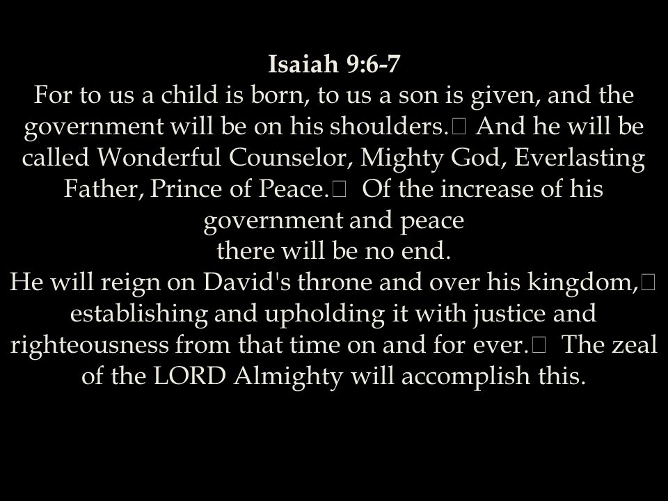Isaiah 9:6-7