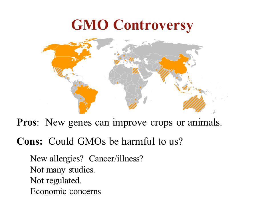 GMO Controversy Pros: New genes can improve crops or animals.