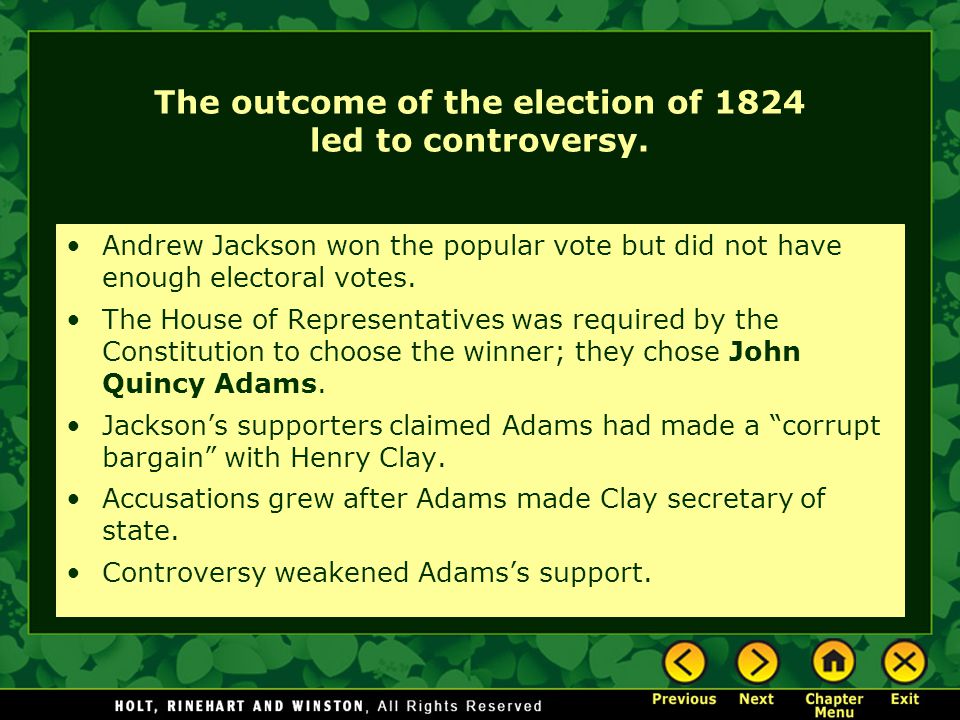 The outcome of the election of 1824 led to controversy.