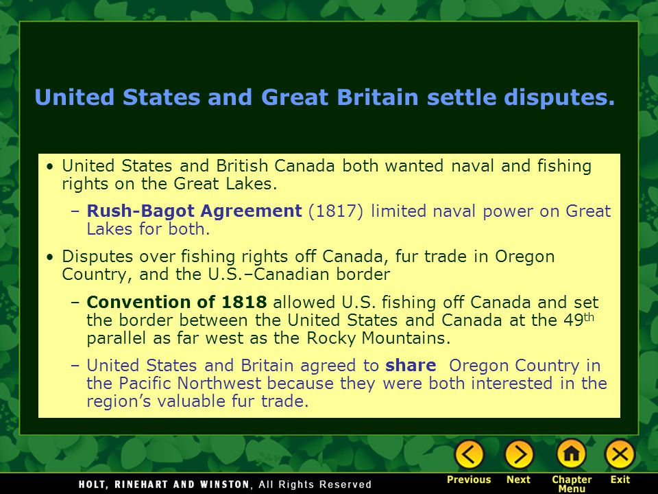 United States and Great Britain settle disputes.