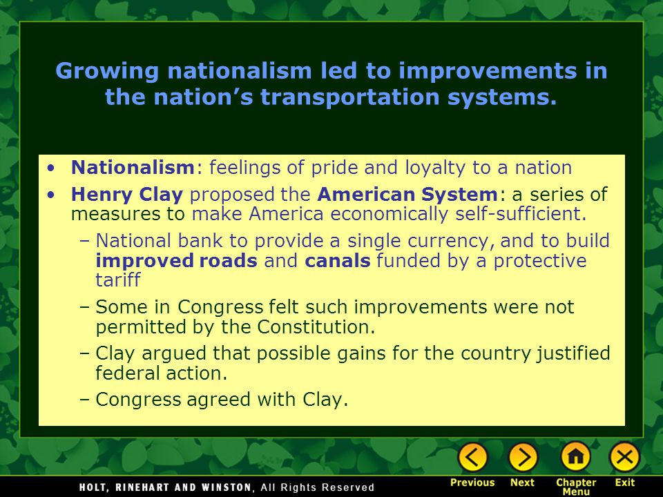 Growing nationalism led to improvements in the nation’s transportation systems.