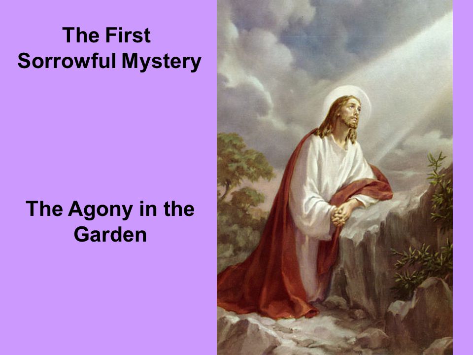 The First Sorrowful Mystery