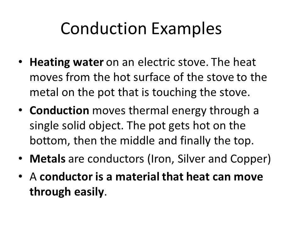 Conduction Examples