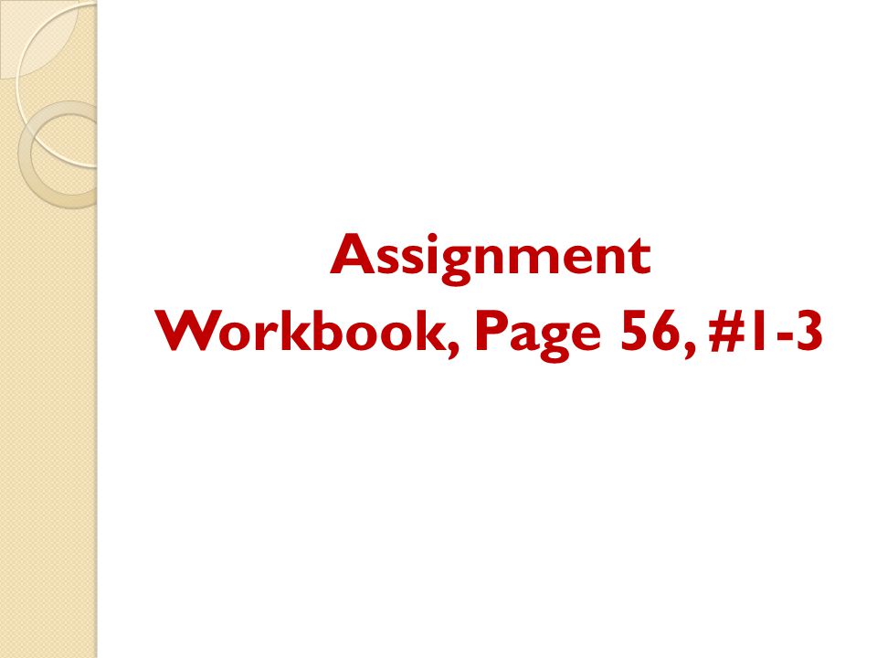 Assignment Workbook, Page 56, #1-3