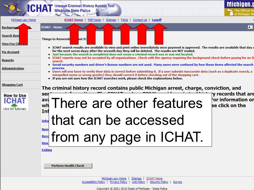 There are other features that can be accessed from any page in ICHAT.