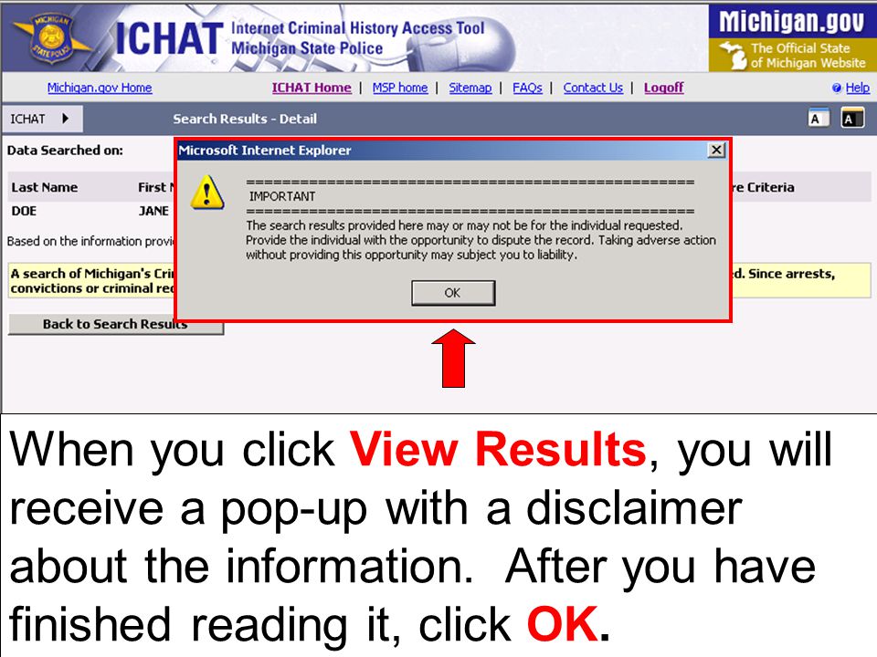 When you click View Results, you will receive a pop-up with a disclaimer about the information.