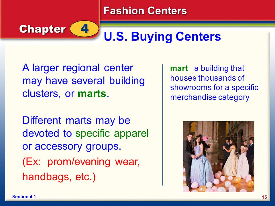 U.S. Buying Centers A larger regional center may have several building clusters, or marts.