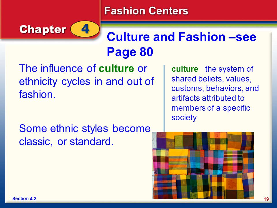 Culture and Fashion –see Page 80