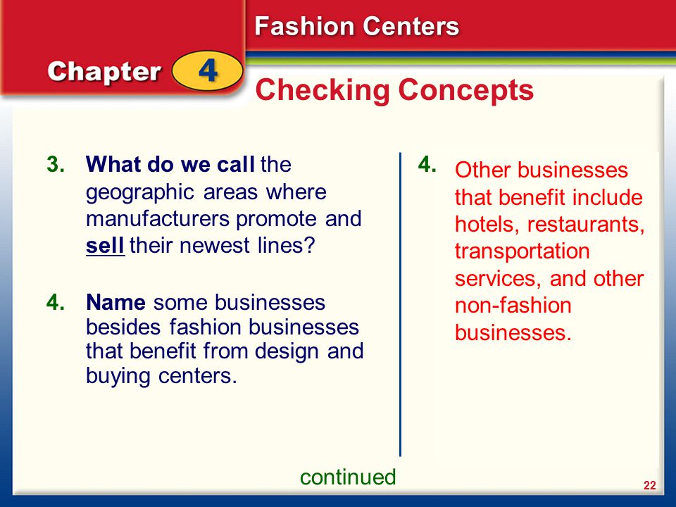 Checking Concepts What do we call the geographic areas where manufacturers promote and sell their newest lines
