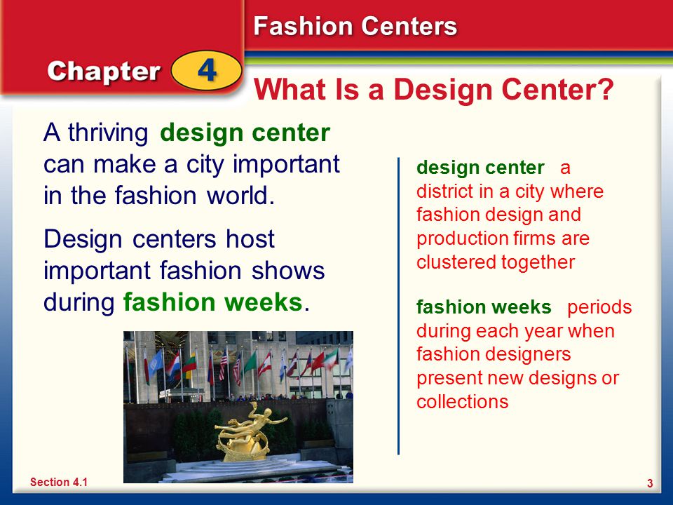 What Is a Design Center A thriving design center can make a city important in the fashion world.