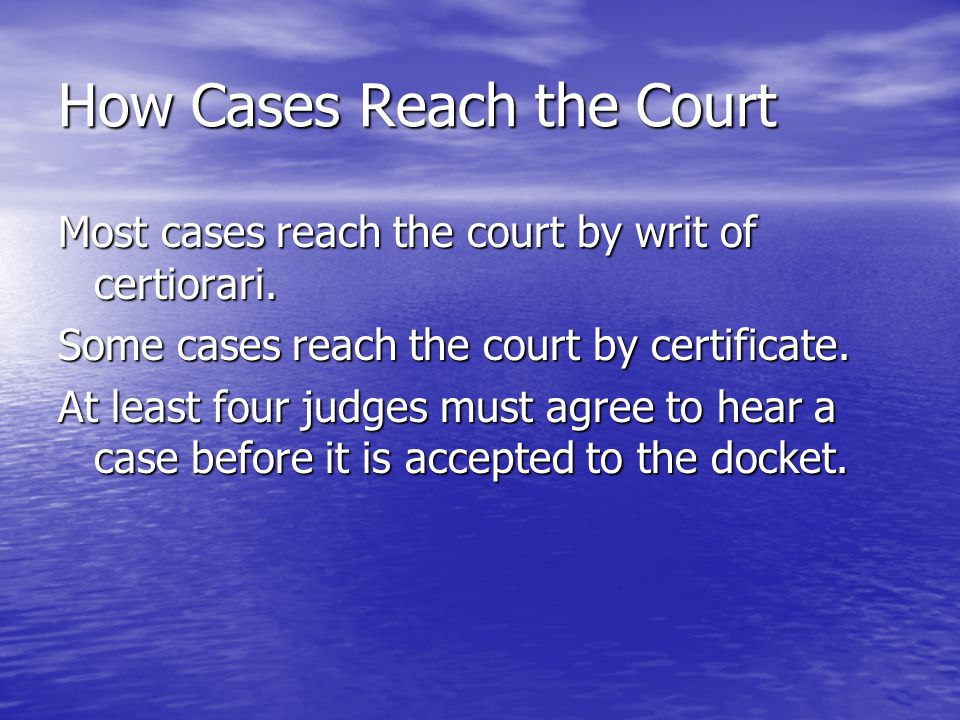 How Cases Reach the Court