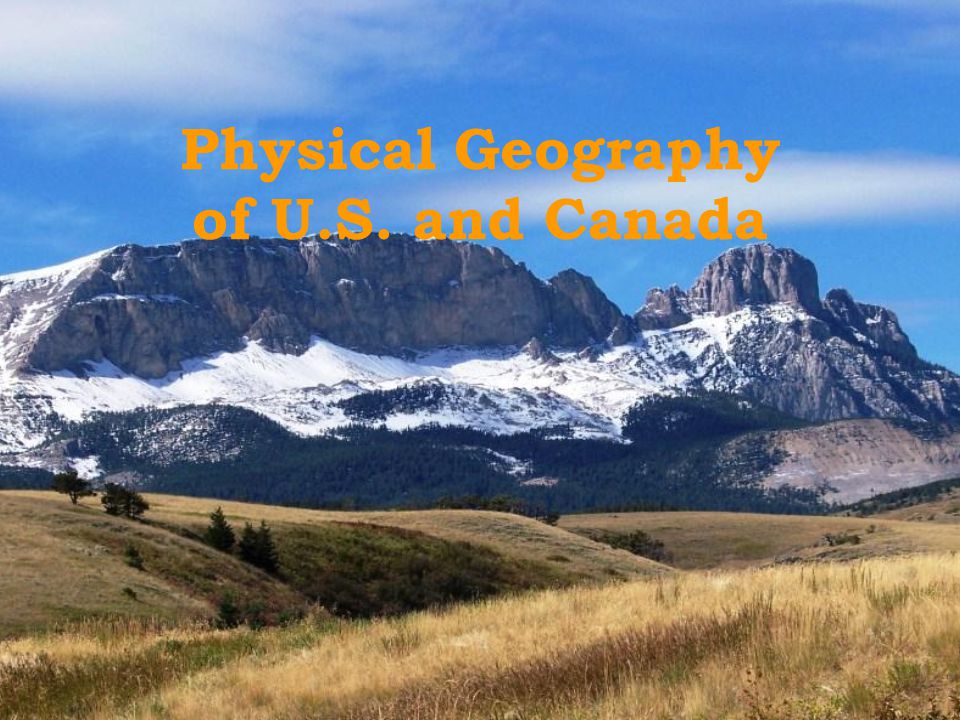 Physical Geography of U.S. and Canada