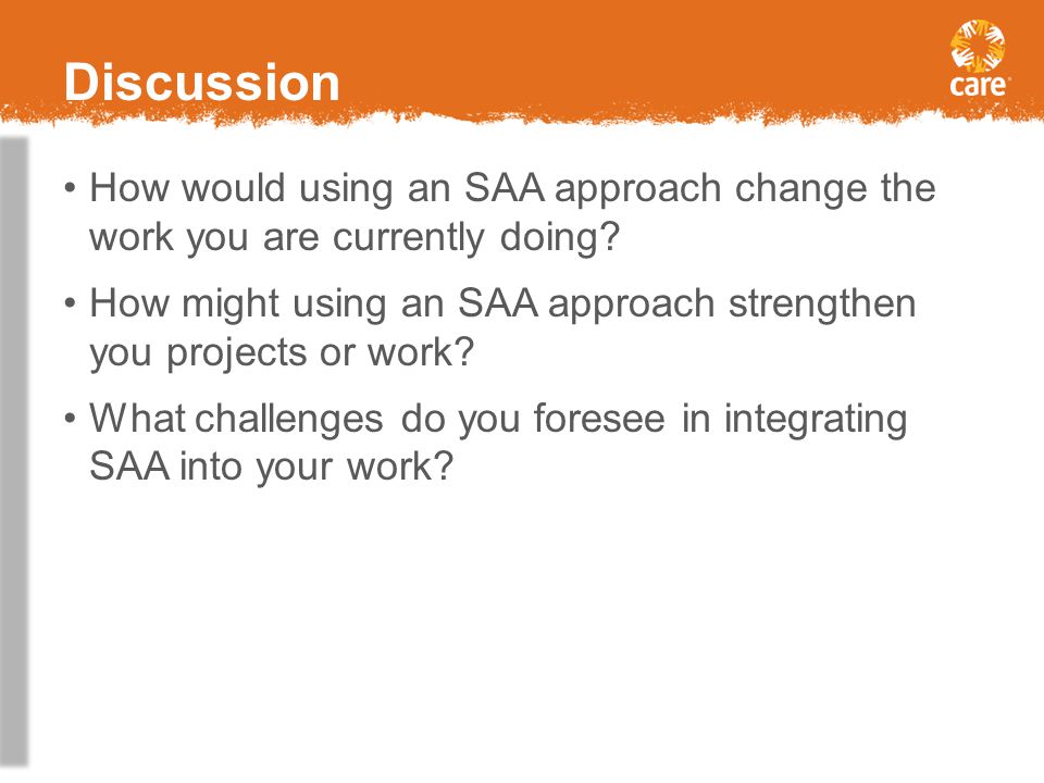 Discussion How would using an SAA approach change the work you are currently doing