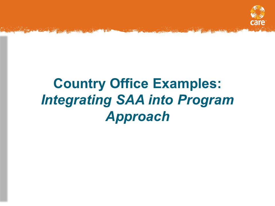 Country Office Examples: Integrating SAA into Program Approach