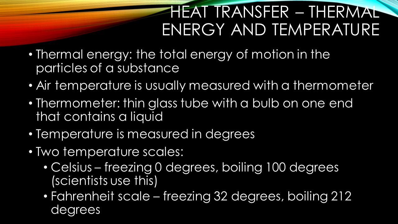 Heat transfer – thermal energy and temperature