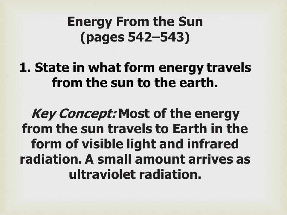 Energy From the Sun (pages 542–543) 1
