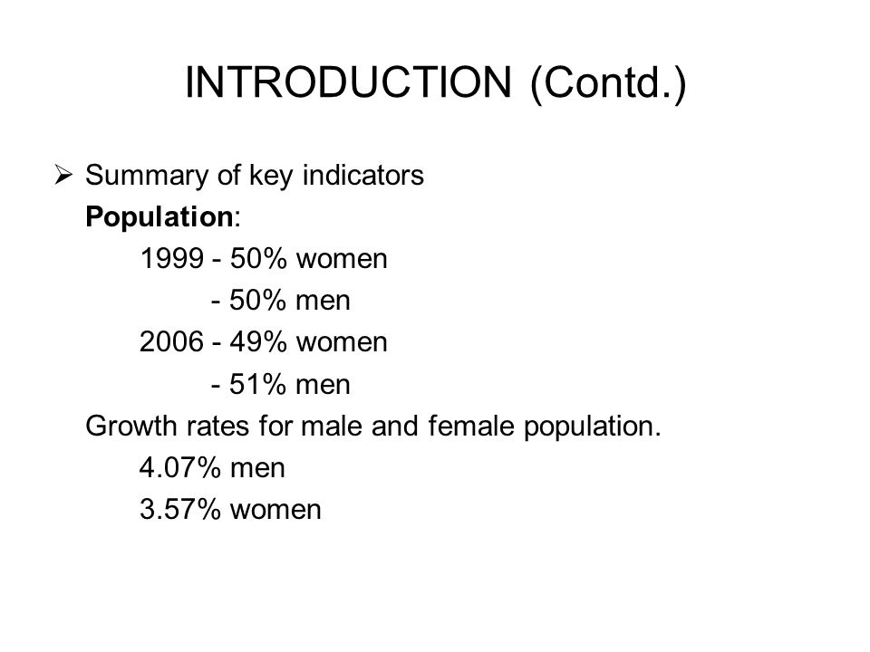 INTRODUCTION (Contd.) Summary of key indicators Population: