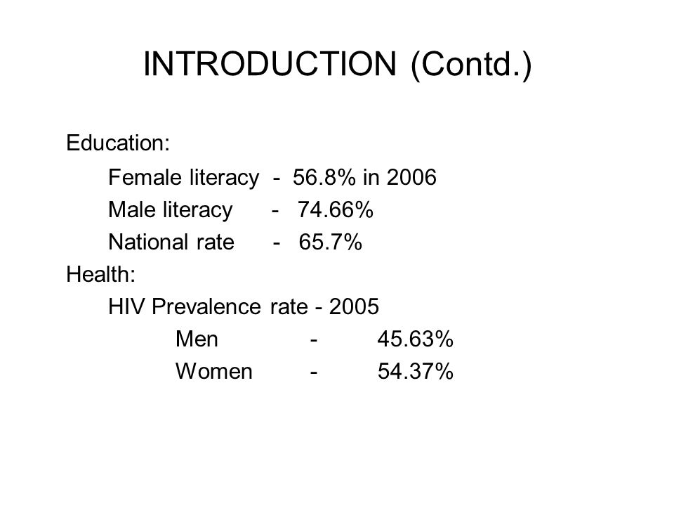 INTRODUCTION (Contd.) Education: Female literacy % in 2006