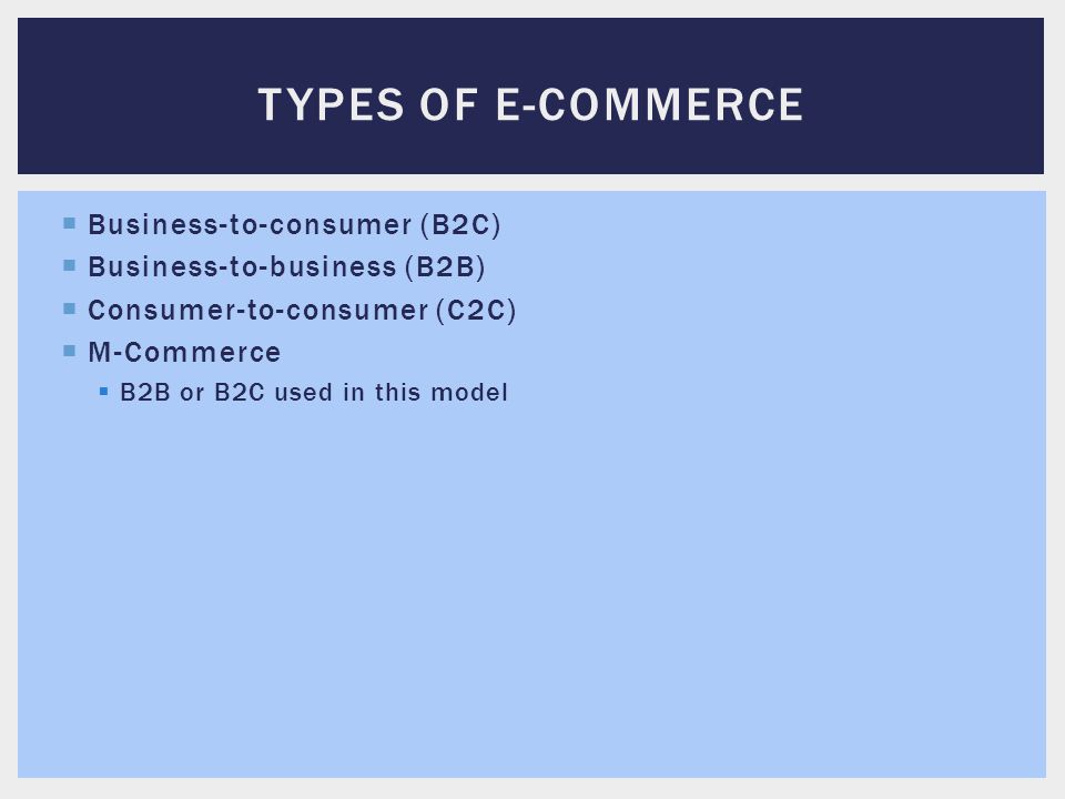 Types of E-commerce Business-to-consumer (B2C)