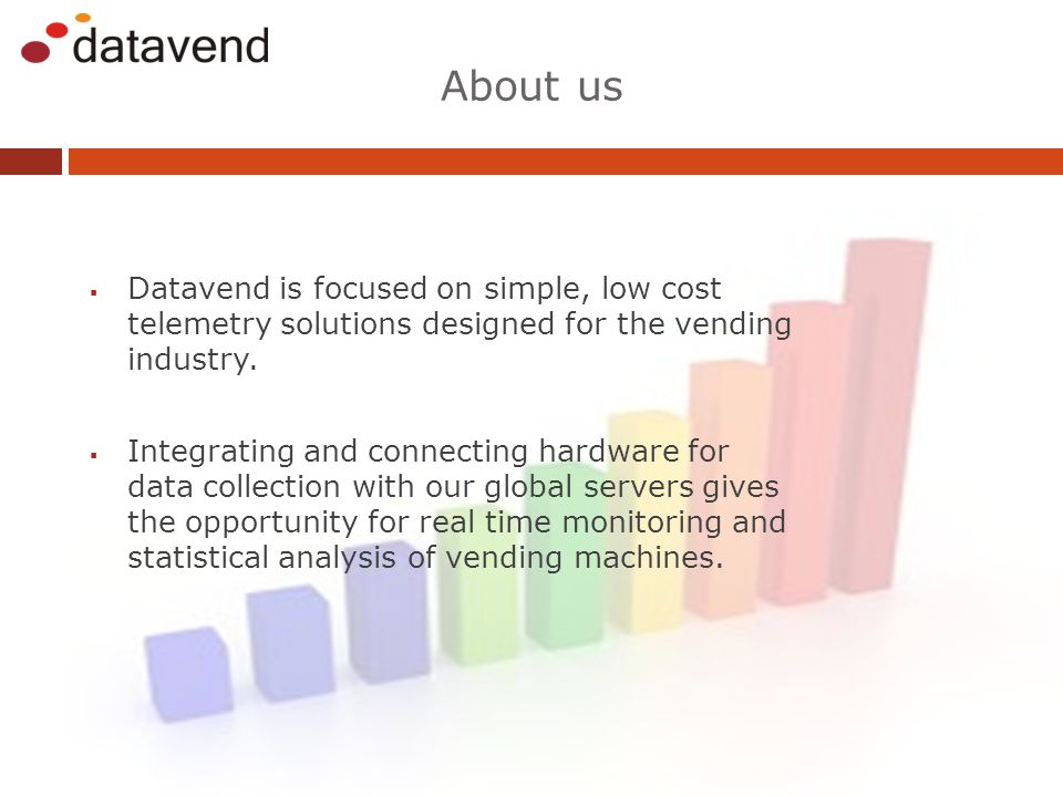 About us Datavend is focused on simple, low cost telemetry solutions designed for the vending industry.