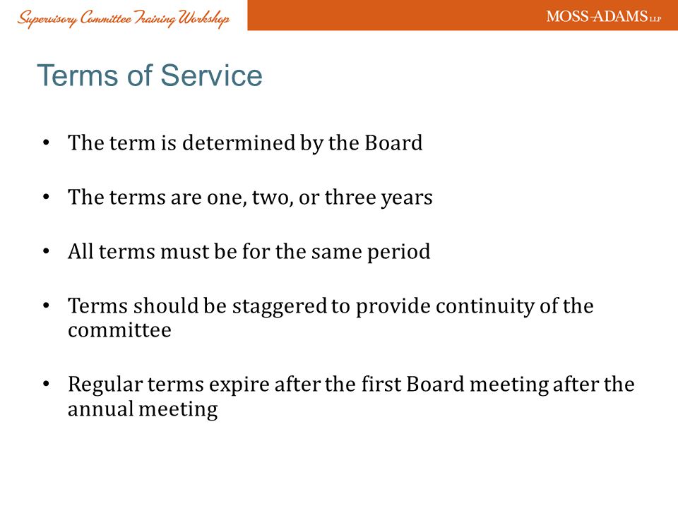 Terms of Service The term is determined by the Board