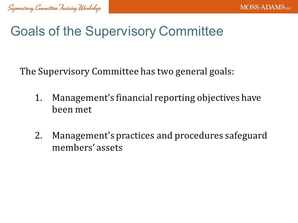 Goals of the Supervisory Committee